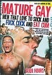 Mature Gay Men That Love to Suck and Fuck Cock and Eat Cum